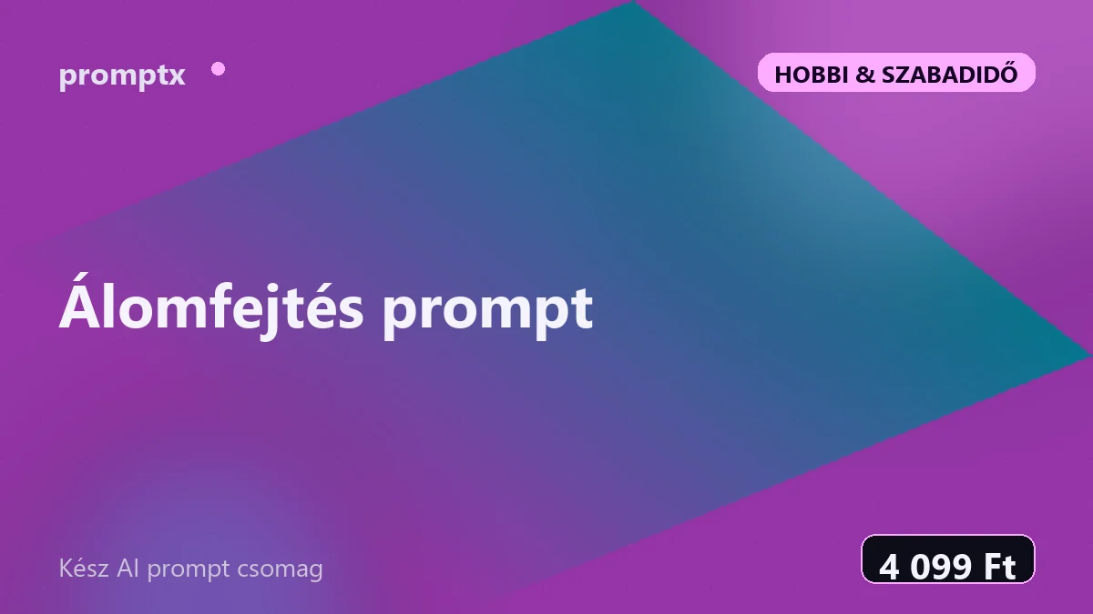 Álomfejtés prompt – kész AI prompt csomag