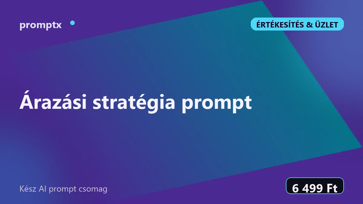 Árazási stratégia prompt – kész AI prompt csomag