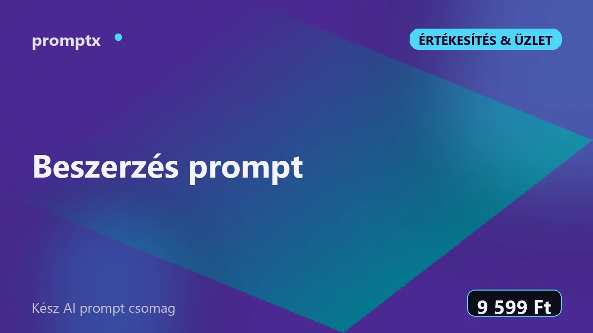 Beszerzés prompt – kész AI prompt csomag