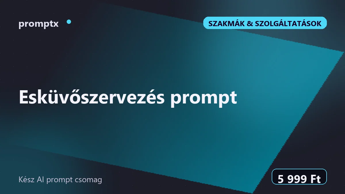 Esküvőszervezés prompt – kész AI prompt csomag