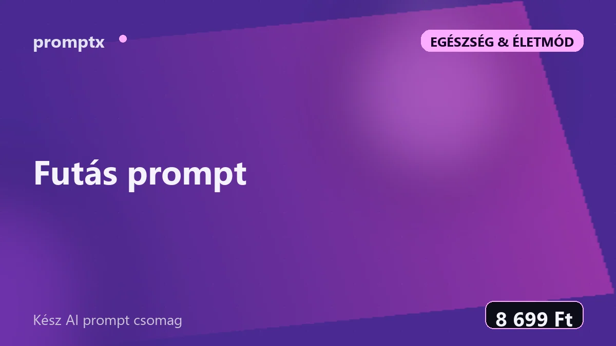 Futás prompt – kész AI prompt csomag