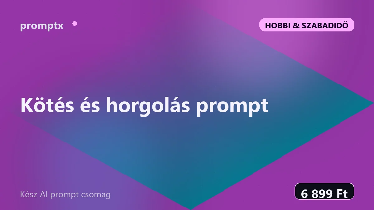 Kötés és horgolás prompt – kész AI prompt csomag