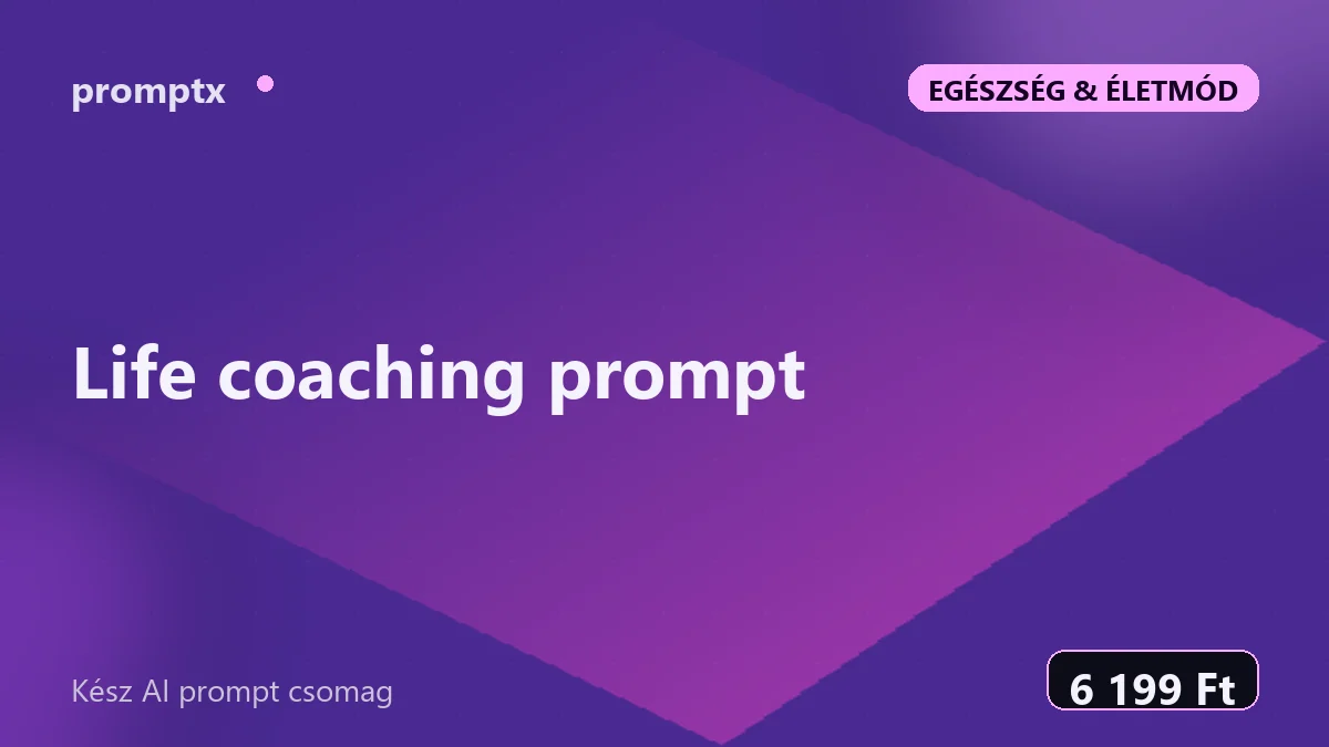 Life coaching prompt – kész AI prompt csomag