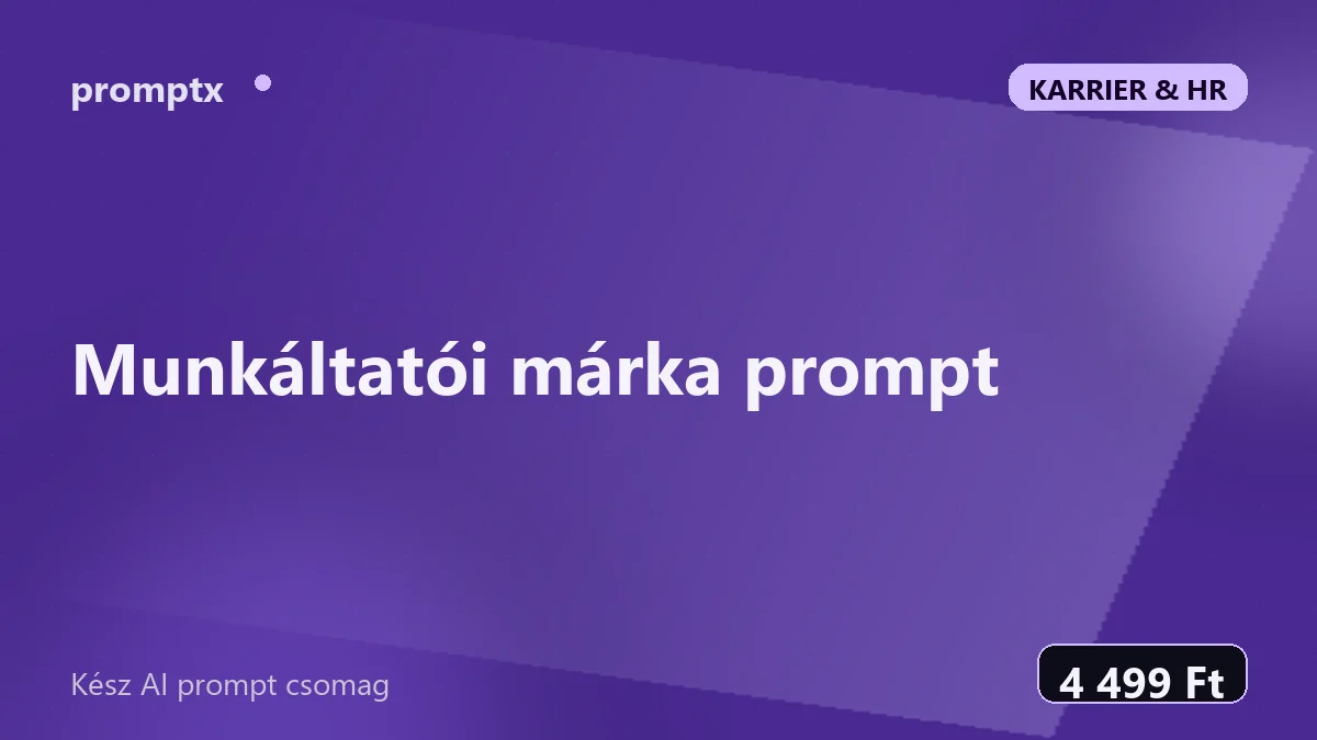 Munkáltatói márka prompt – kész AI prompt csomag