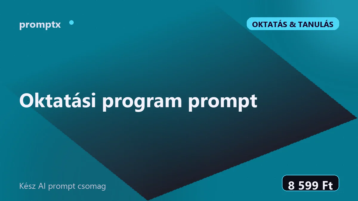 Oktatási program prompt – kész AI prompt csomag