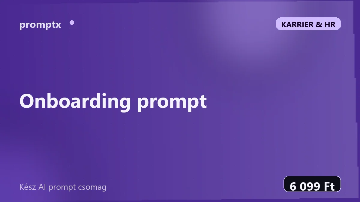 Onboarding prompt – kész AI prompt csomag