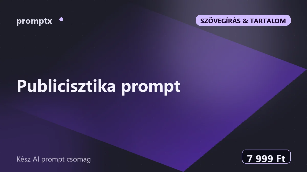 Publicisztika prompt – kész AI prompt csomag