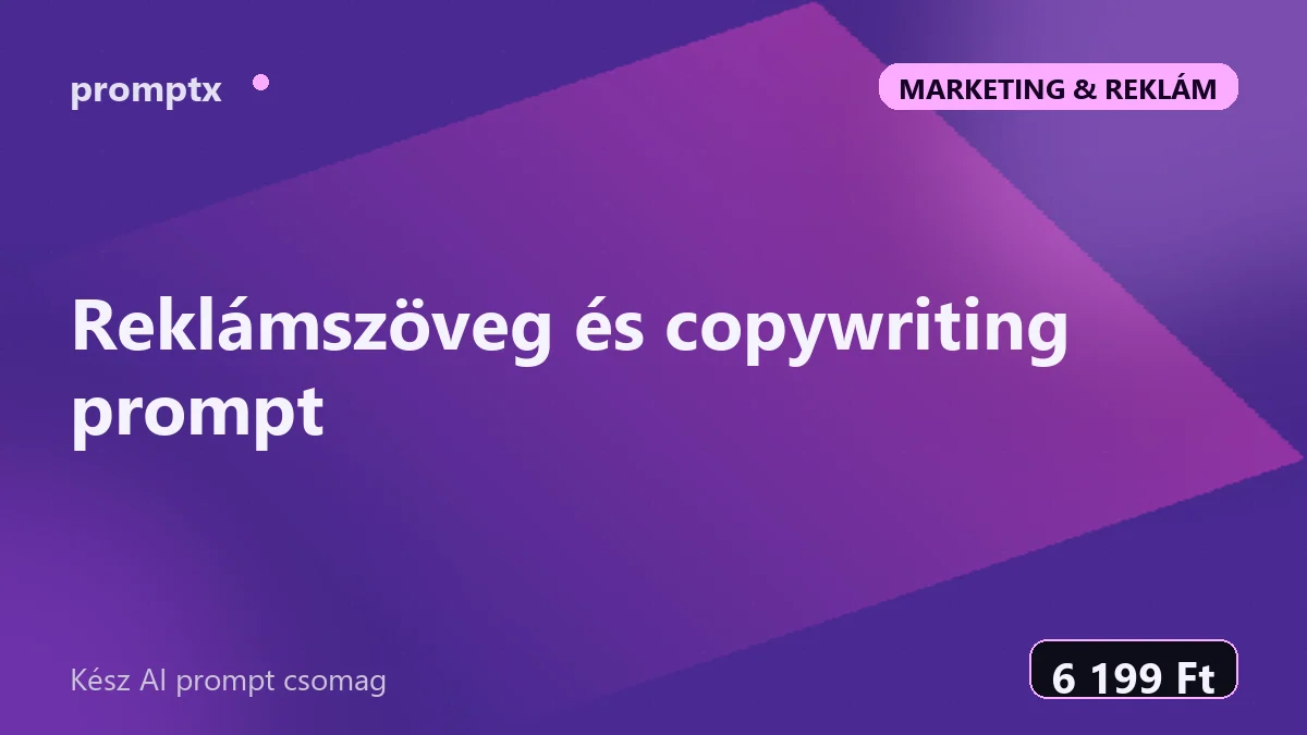 Reklámszöveg és copywriting prompt – kész AI prompt csomag