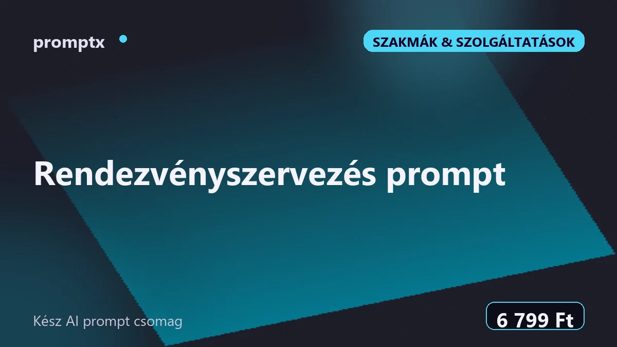 Rendezvényszervezés prompt – kész AI prompt csomag