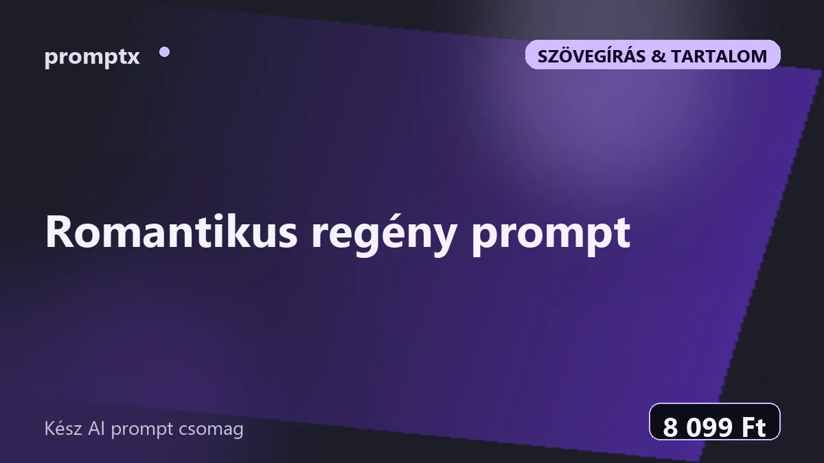 Romantikus regény prompt – kész AI prompt csomag