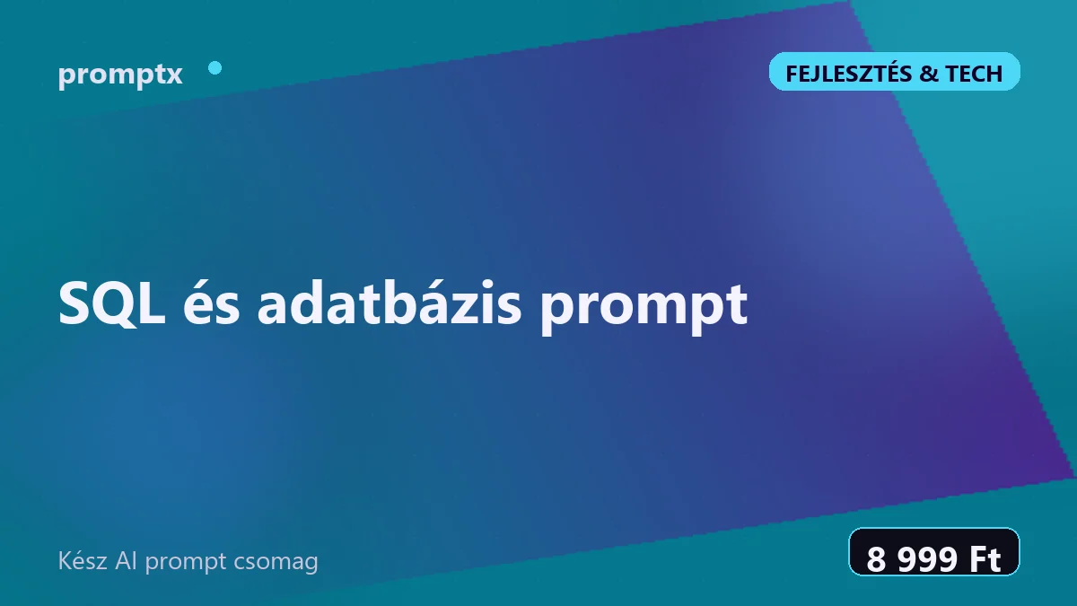 SQL és adatbázis prompt – kész AI prompt csomag
