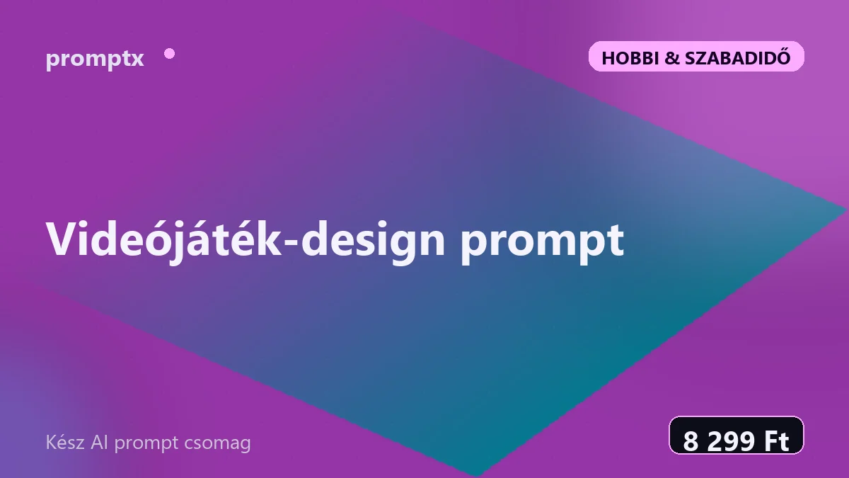Videójáték-design prompt – kész AI prompt csomag